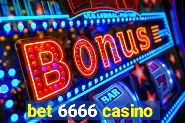 bet 6666 casino